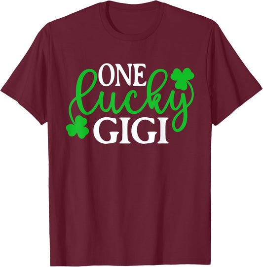 One Lucky Gigi Shirt Funny St Patrick's Day Shamrock Irish T-Shirt - T-Shirt | Maroon