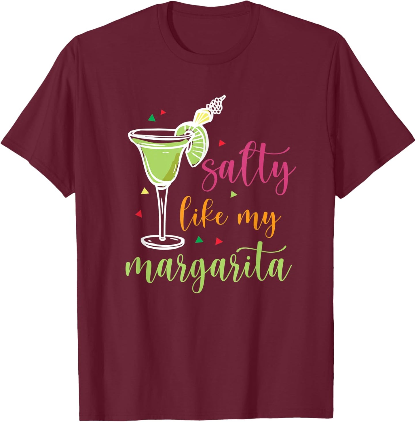 Salty Like My Margarita Funny Cinco De Mayo T-Shirt - T-Shirt | Maroon
