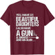Yes I Have 2 Beautiful Daughters Father Dad Sarcastic Jokes T-Shirt - T-Shirt | Maroon