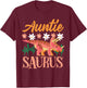 Auntie Saurus Dino Design For Aunt Relative T-Shirt - T-Shirt | Maroon