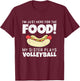 Funny Volleyball Brother Sister I'm Just Here For The Food T-Shirt - T-Shirt | Maroon