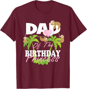 Dad Of The Birthday Princess Sloth Girl B-Day Party T-Shirt - T-Shirt | Maroon