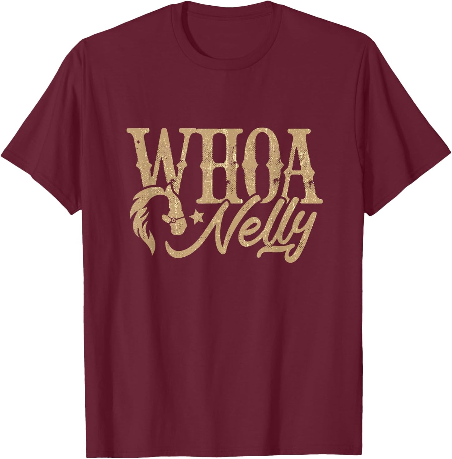 Casual Whoa nelly country graphic shirt T-Shirt - T-Shirt | Maroon