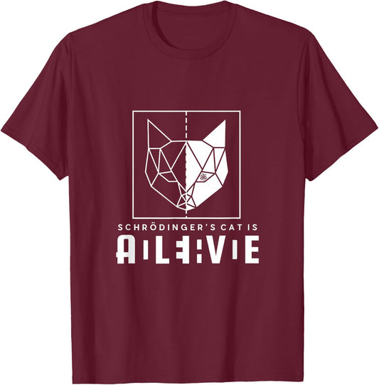 Schrödinger's Cat Is Both Dead And Alive Physics Physicist Women T-Shirt - T-Shirt | Maroon