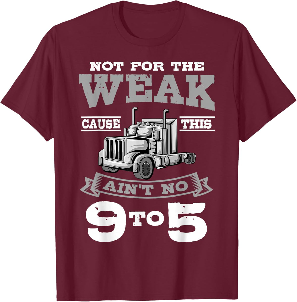 Truck Driver Trucker Truckie Driving Teamster Vehicle LGV T-Shirt - T-Shirt | Maroon