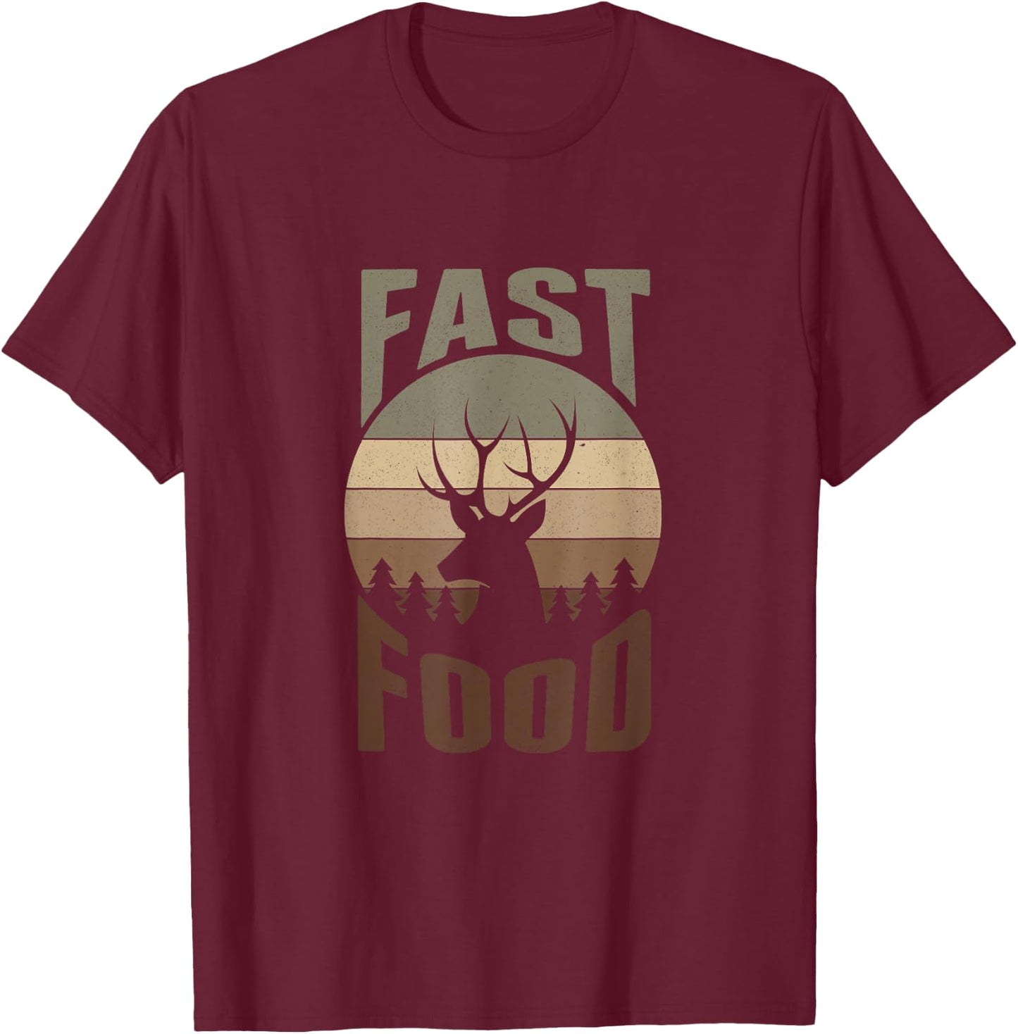Retro Deer Hunting Shirt Fast Food - Funny Gift Hunters T-Shirt - T-Shirt | Maroon