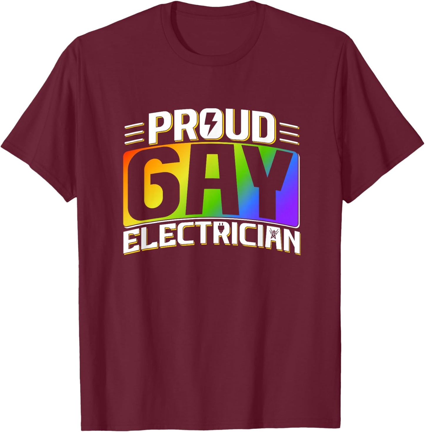 Proud Gay Electrician LGBT Electrical Lineman Rainbow Pride T-Shirt - T-Shirt | Maroon
