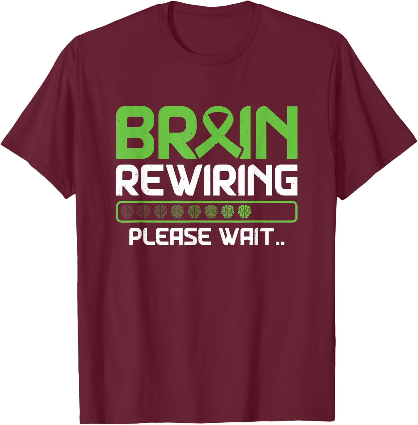 Brain Rewiring Traumatic Brain Injury Ribbon TBI Survivor T-Shirt - T-Shirt | Maroon