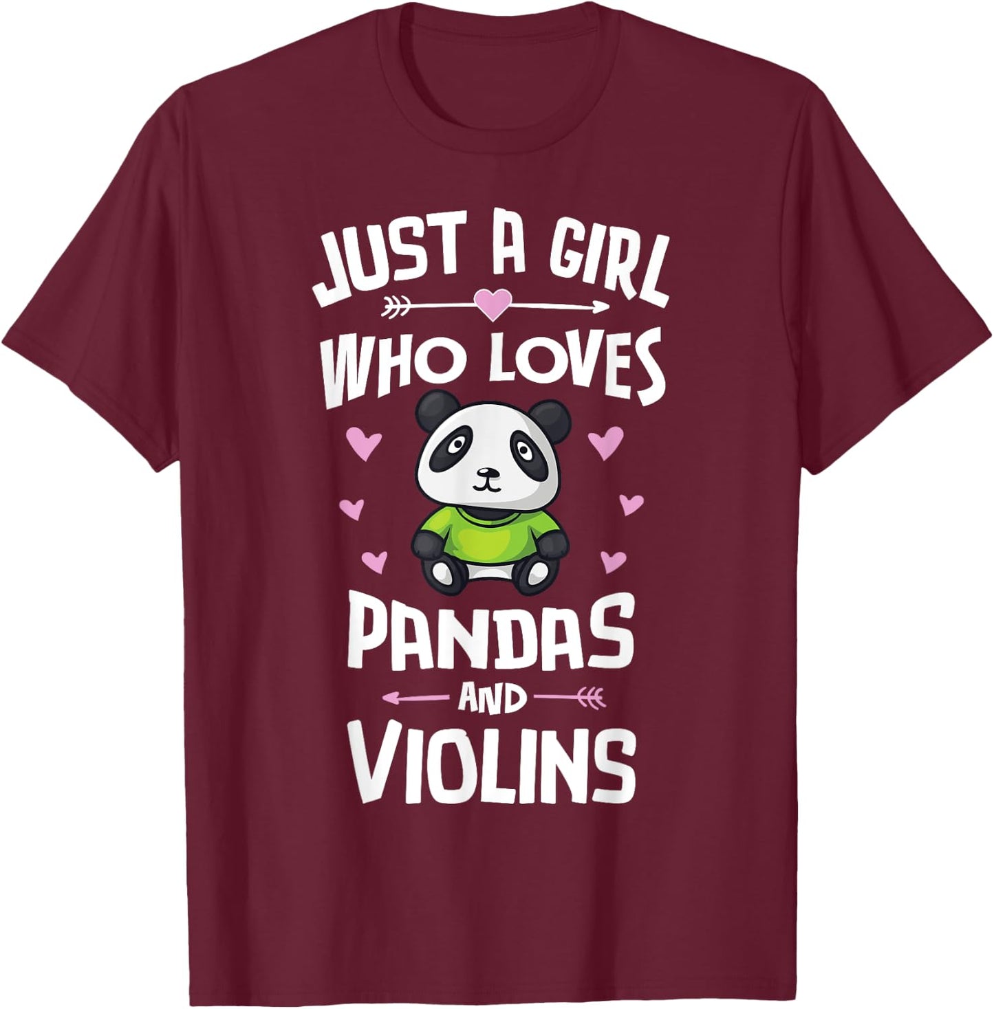 Just A Girl Who Loves Pandas And Violins Gift Women T-Shirt - T-Shirt | Maroon