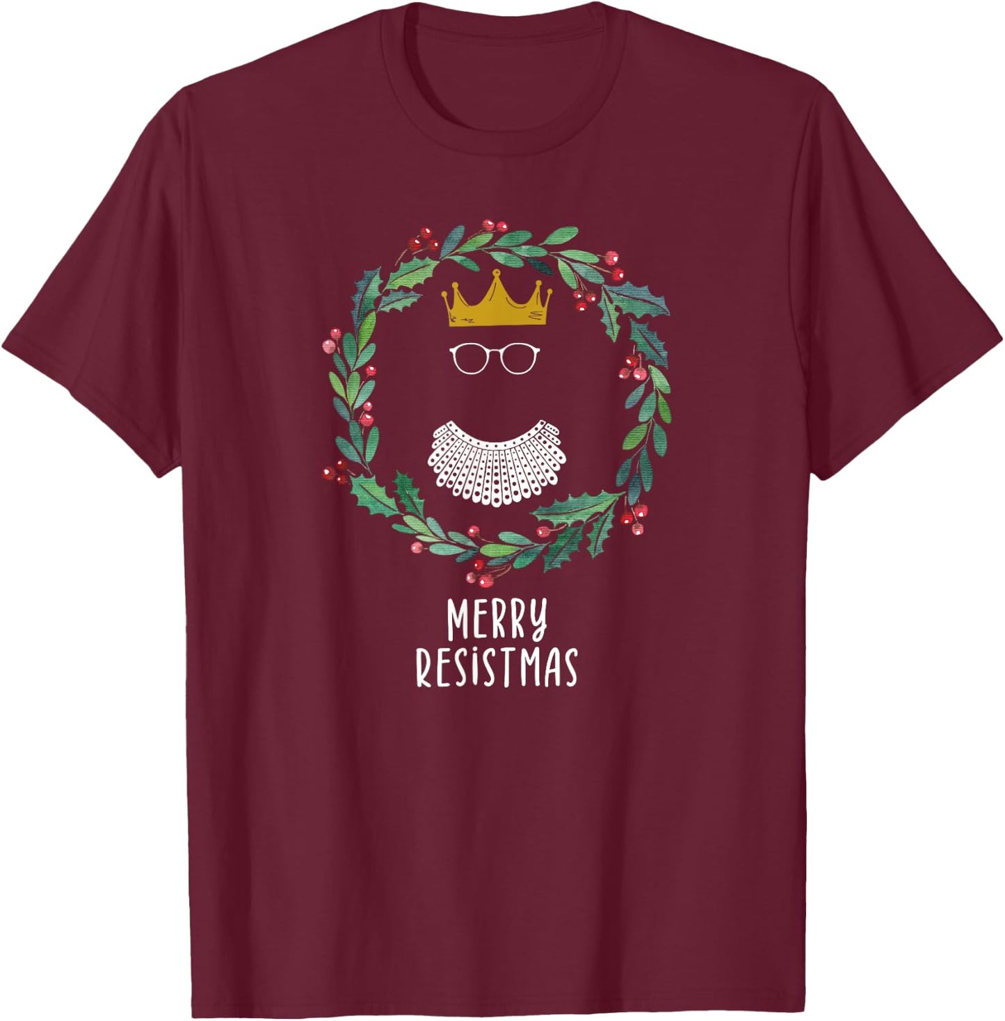 Merry Resistmas, Feminist Christmas T-Shirt - T-Shirt | Maroon