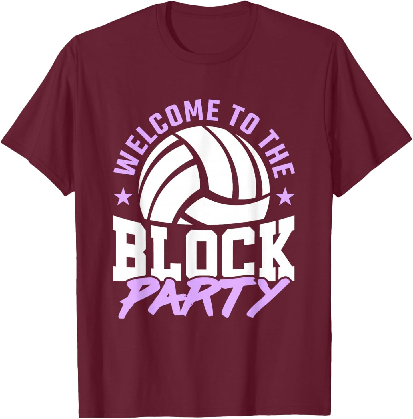 Welcome to the Block Party Cool Volleyball Player Boys Girls T-Shirt - T-Shirt | Maroon