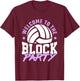 Welcome to the Block Party Cool Volleyball Player Boys Girls T-Shirt - T-Shirt | Maroon