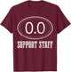 Marathon Support Staff 0.0 Funny Marathoner Runner T-Shirt - T-Shirt | Maroon