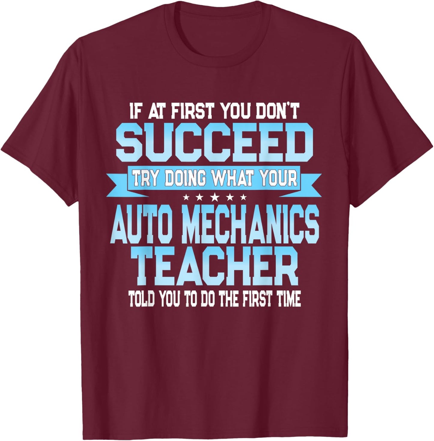 Fun Auto Mechanics Teacher Gift Funny Saying Women T-Shirt - T-Shirt | Maroon
