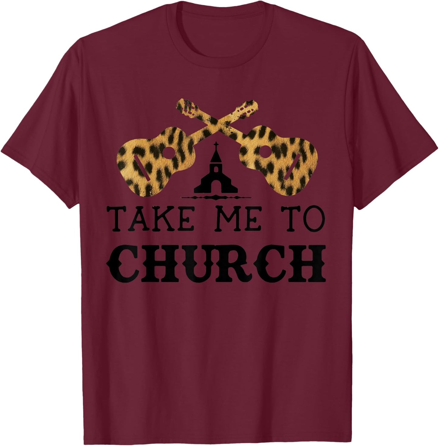 Take Me To The Church Leopard Guitar Christian Religion T-Shirt - T-Shirt | Maroon