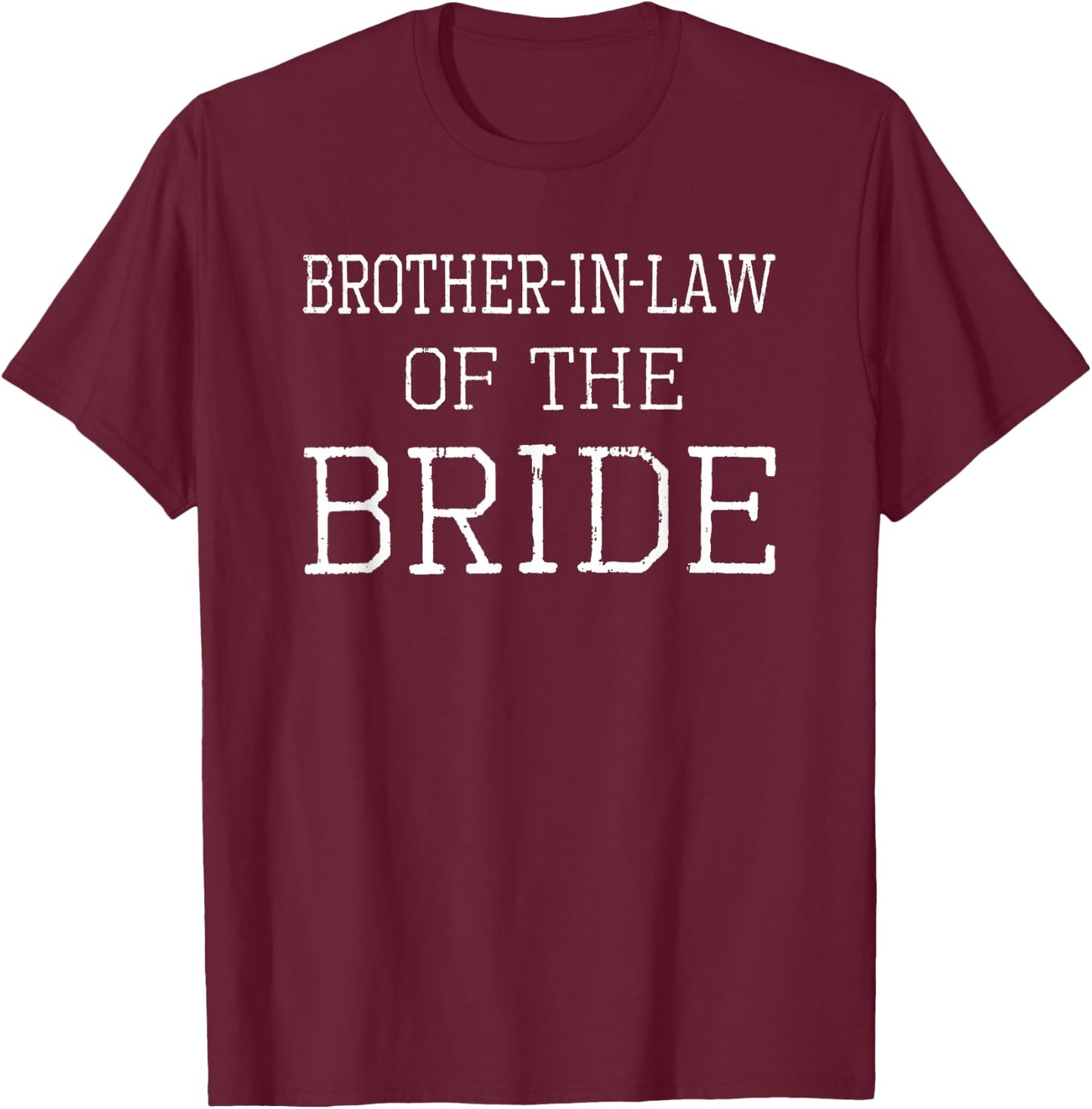Brother-in-law of the bride - coordinating wedding party T-Shirt - T-Shirt | Maroon