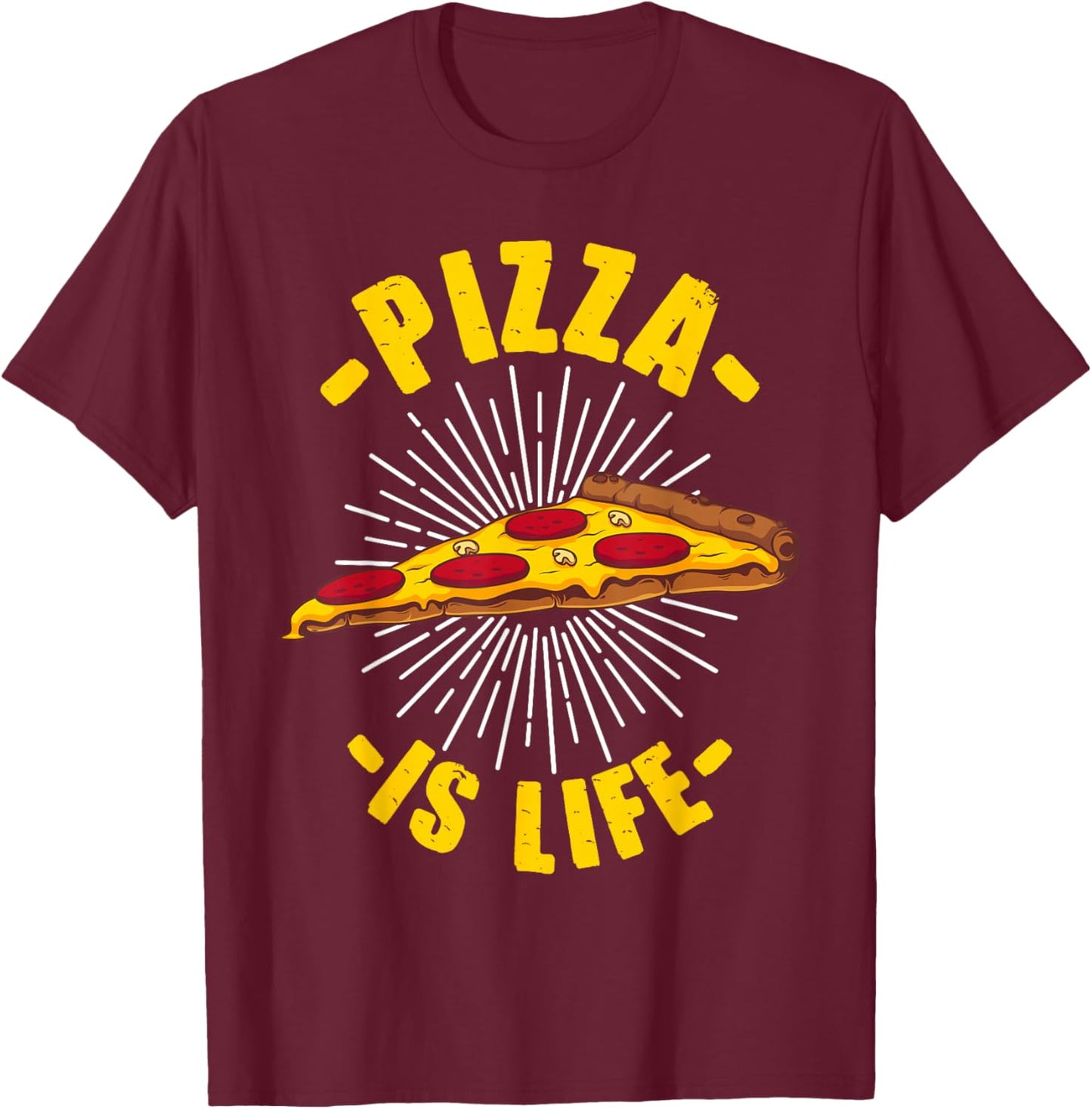 Funny Pizza Gift Pizza Lovers Boys Girls Pizza Is Life T-Shirt - T-Shirt | Maroon