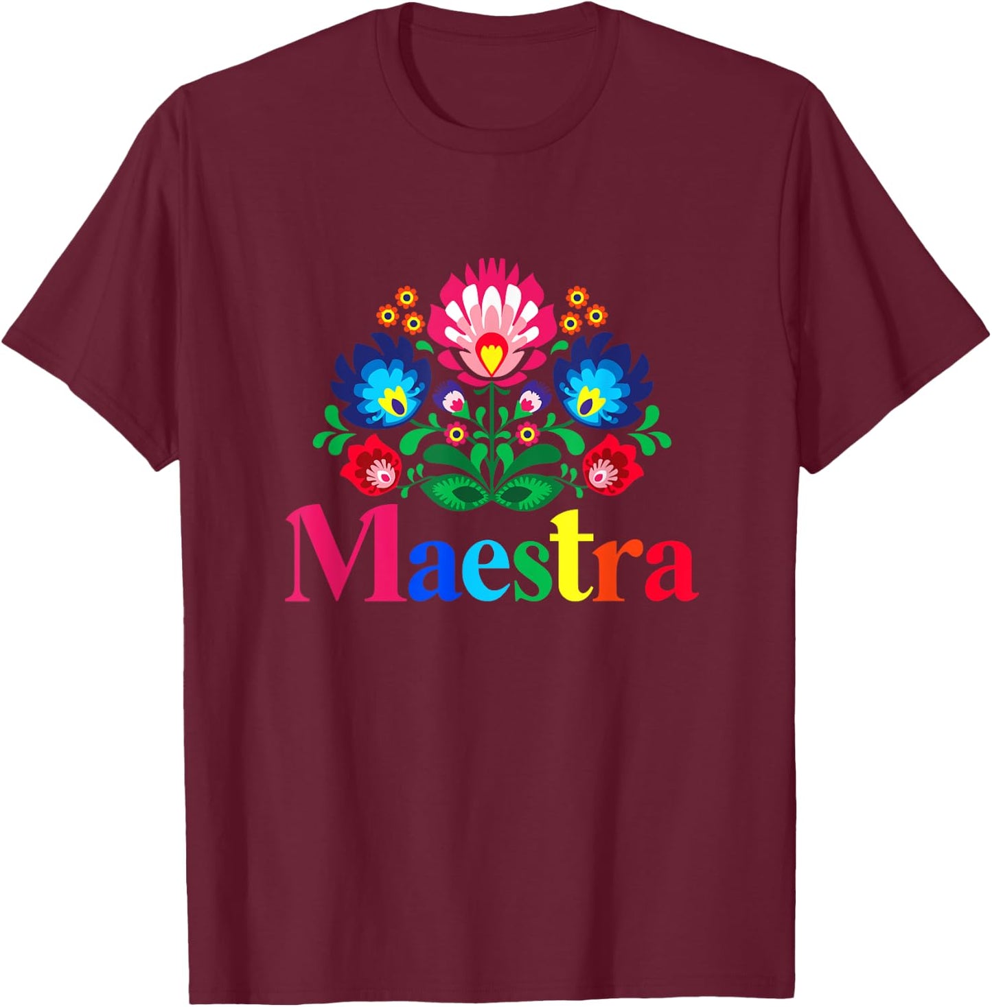 Maestra Proud Spanish Teacher Bilingual Teacher Latina T-Shirt - T-Shirt | Maroon