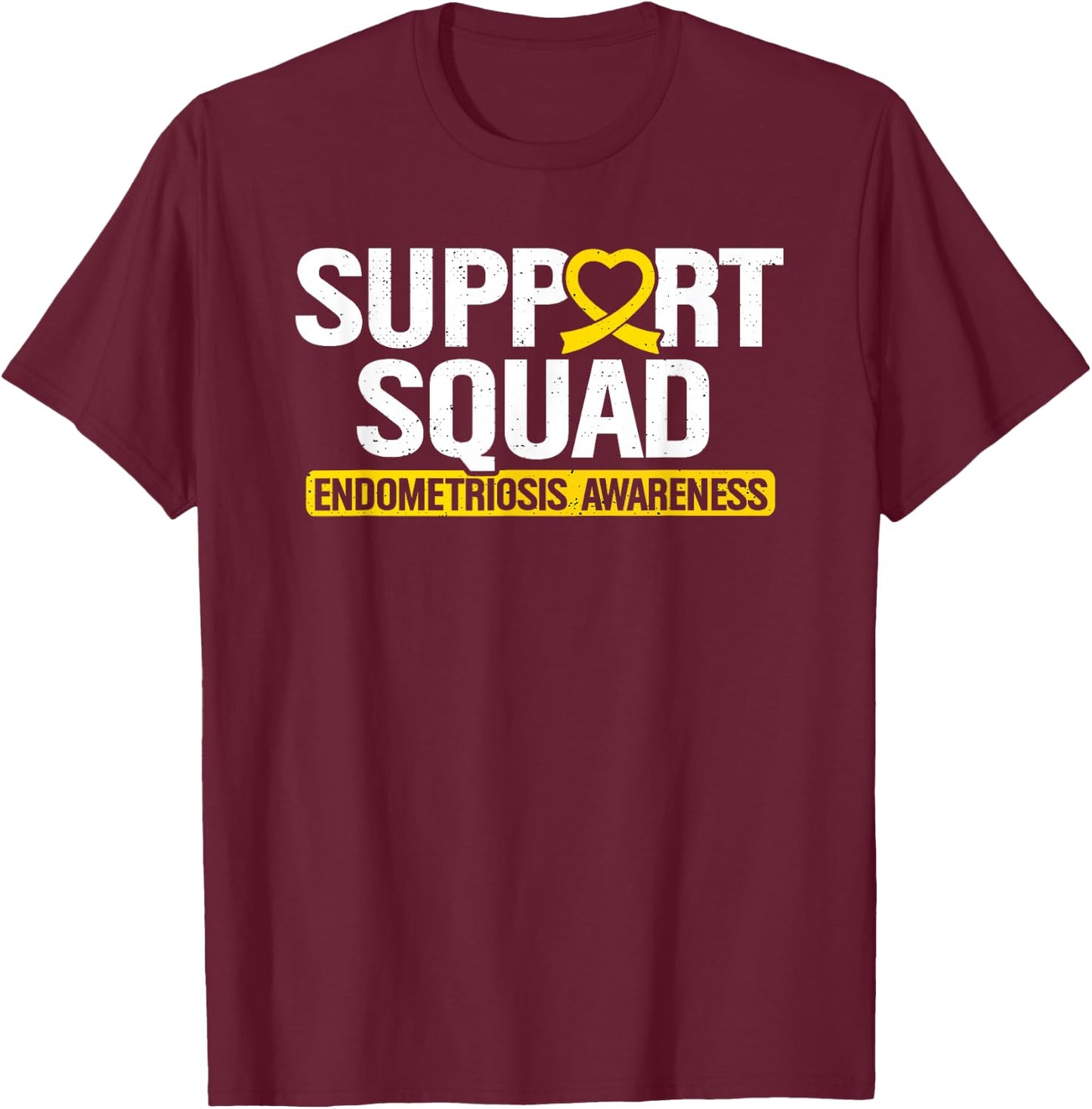 Endometriosis Support Squad Yellow Ribbon Endo Warrior T-Shirt - T-Shirt | Maroon