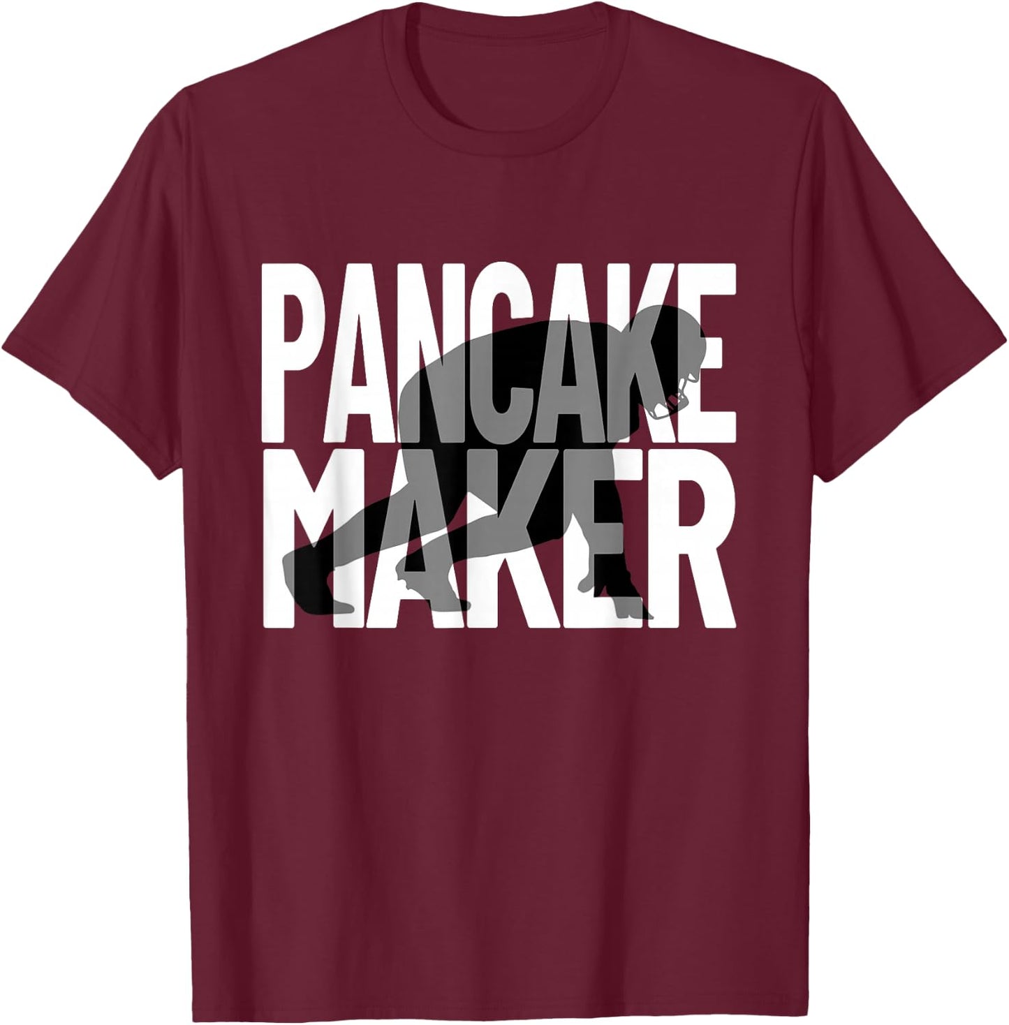Funny Football Player Meme Lineman Pancake Maker T-Shirt - T-Shirt | Maroon
