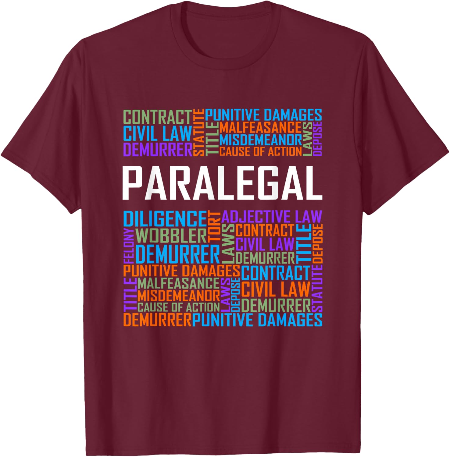 Lawyer's Assistant Words Gifts Lawyer Assistant T-Shirt - T-Shirt | Maroon