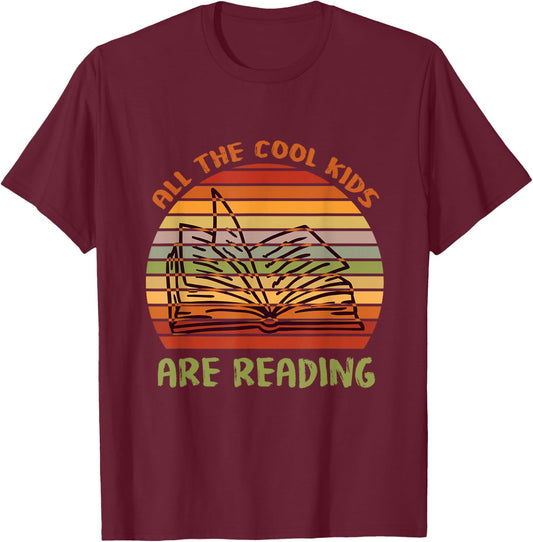 Reading Quote Designs All The Cool Kids are Reading for Kids T-Shirt - T-Shirt | Maroon