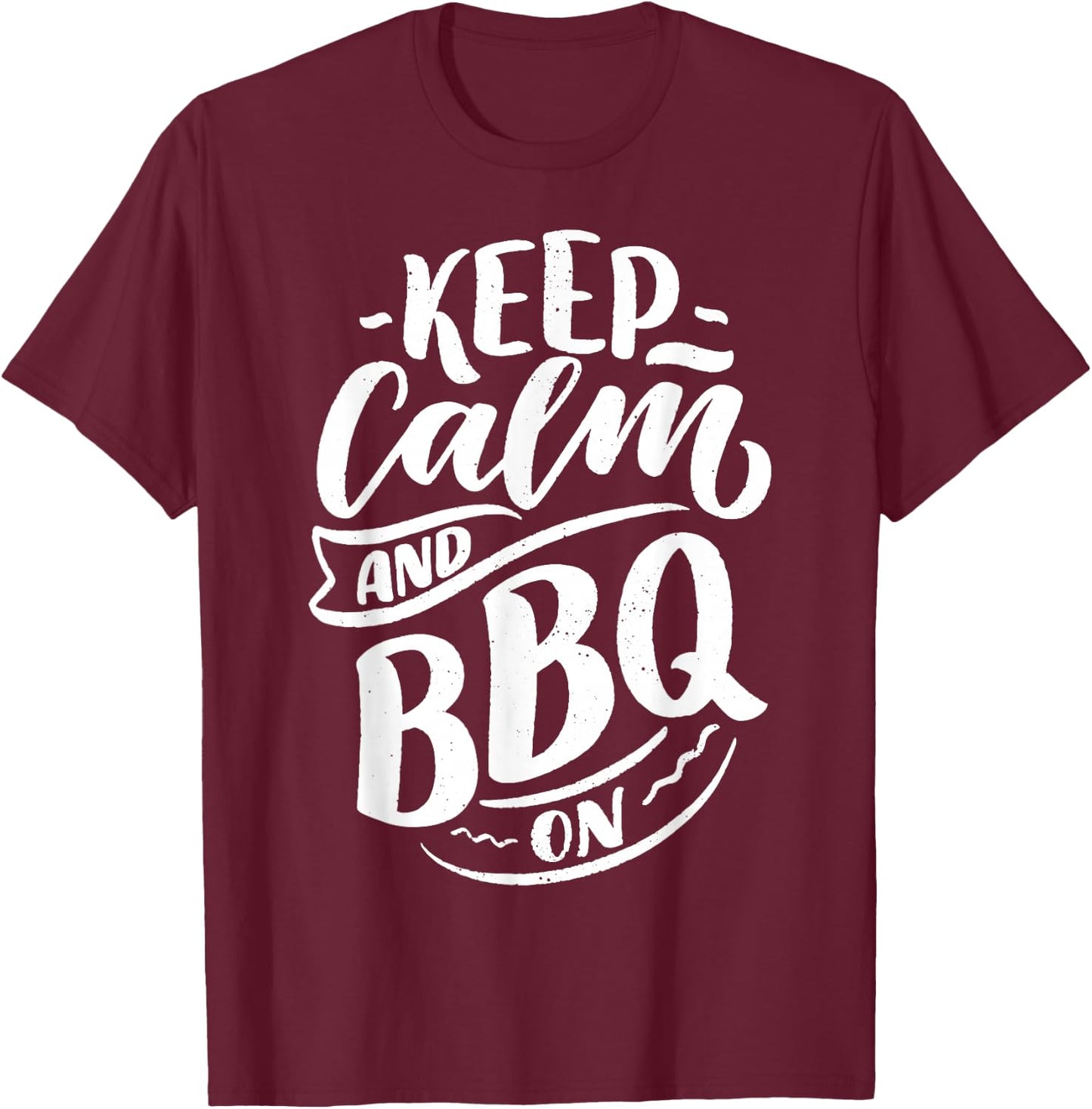 Keep Calm And BBQ On T-Shirt - T-Shirt | Maroon