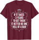 If It Takes 3 Years To Get There - Lawyer Law School Degree T-Shirt - T-Shirt | Maroon