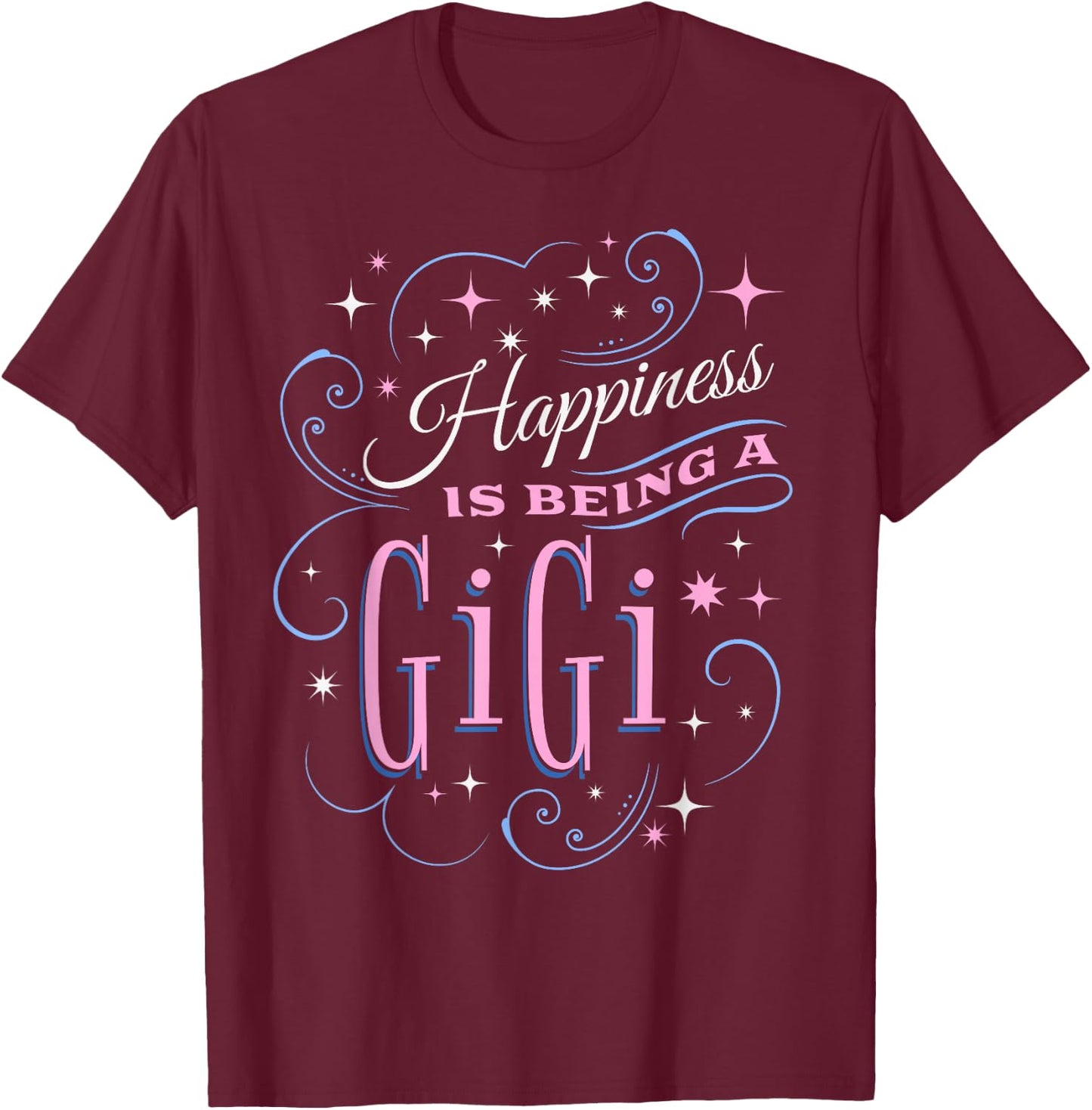 Happiness Is Being A Gigi Cute Grandma Mother's Day Women's T-Shirt - T-Shirt | Maroon