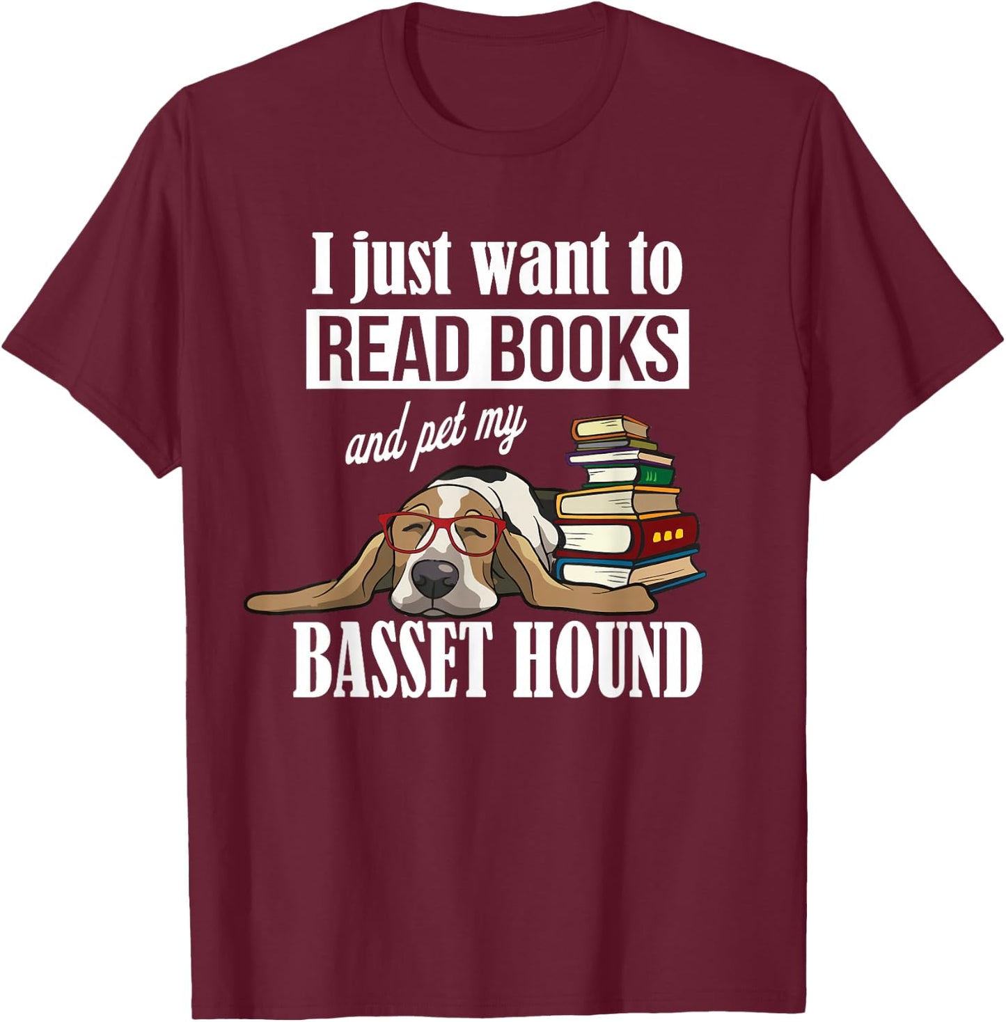 Cute Kids Read Books & Pet My Basset Hound Dog Lover T-Shirt - T-Shirt | Maroon