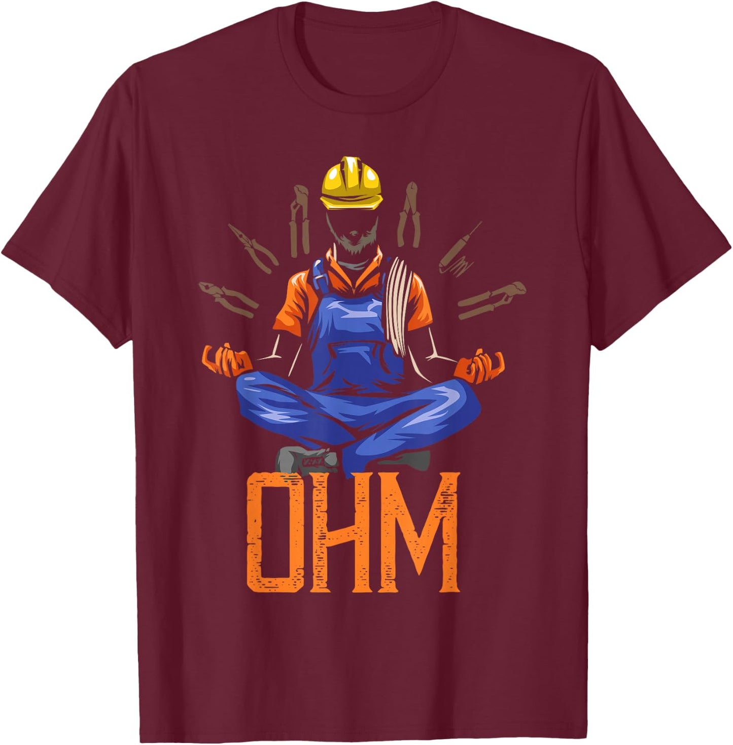Ohm Meditating Funny Electrician Quote T-Shirt - T-Shirt | Maroon