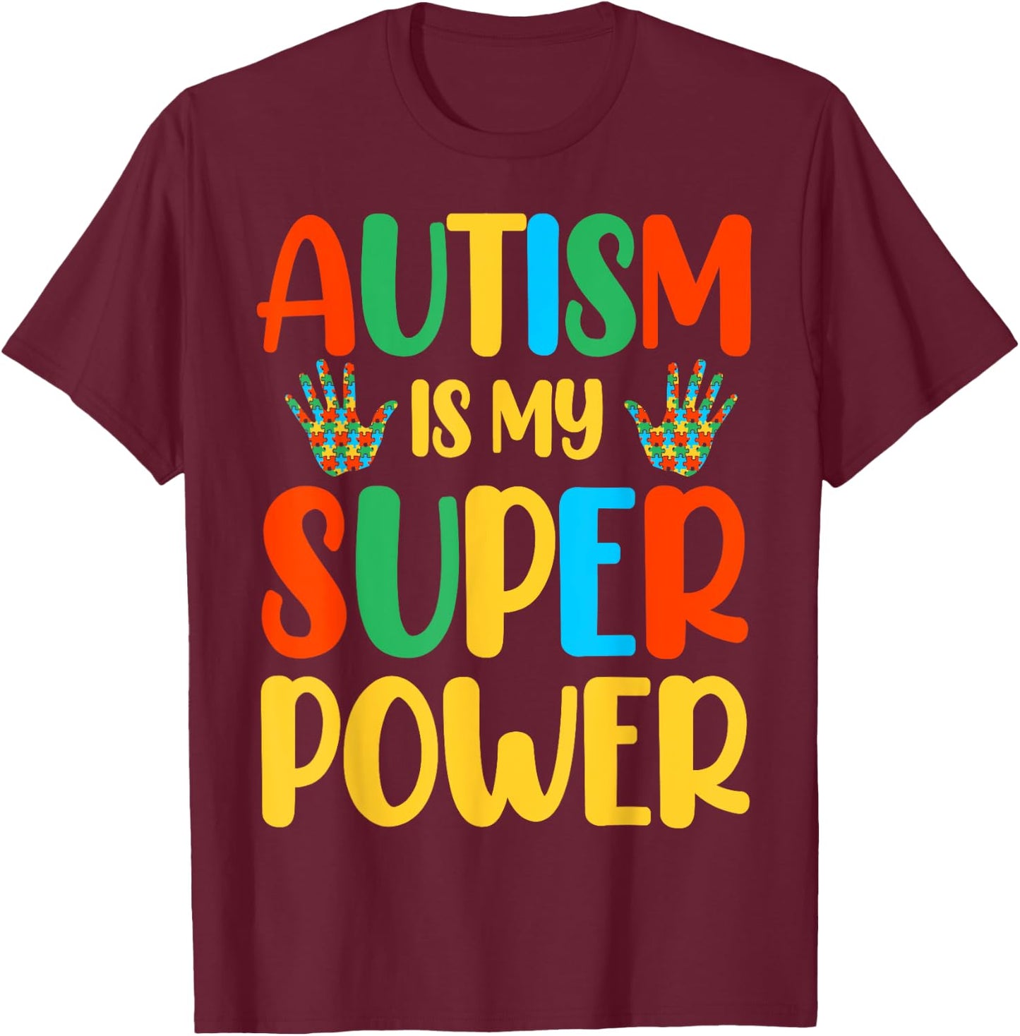 Autism Is My Super Power T-Shirt - T-Shirt | Maroon