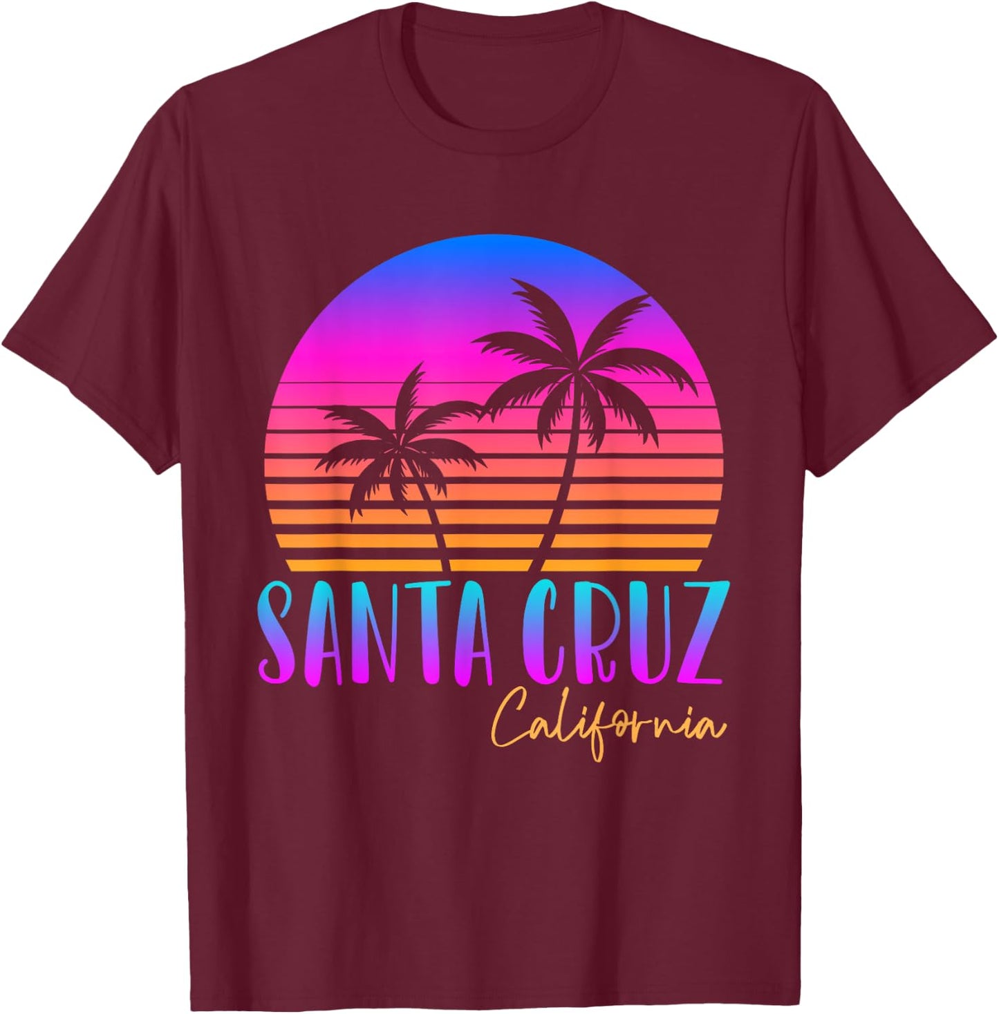 Santa Cruz California Summer Sun Palms Beach T-Shirt - T-Shirt | Maroon