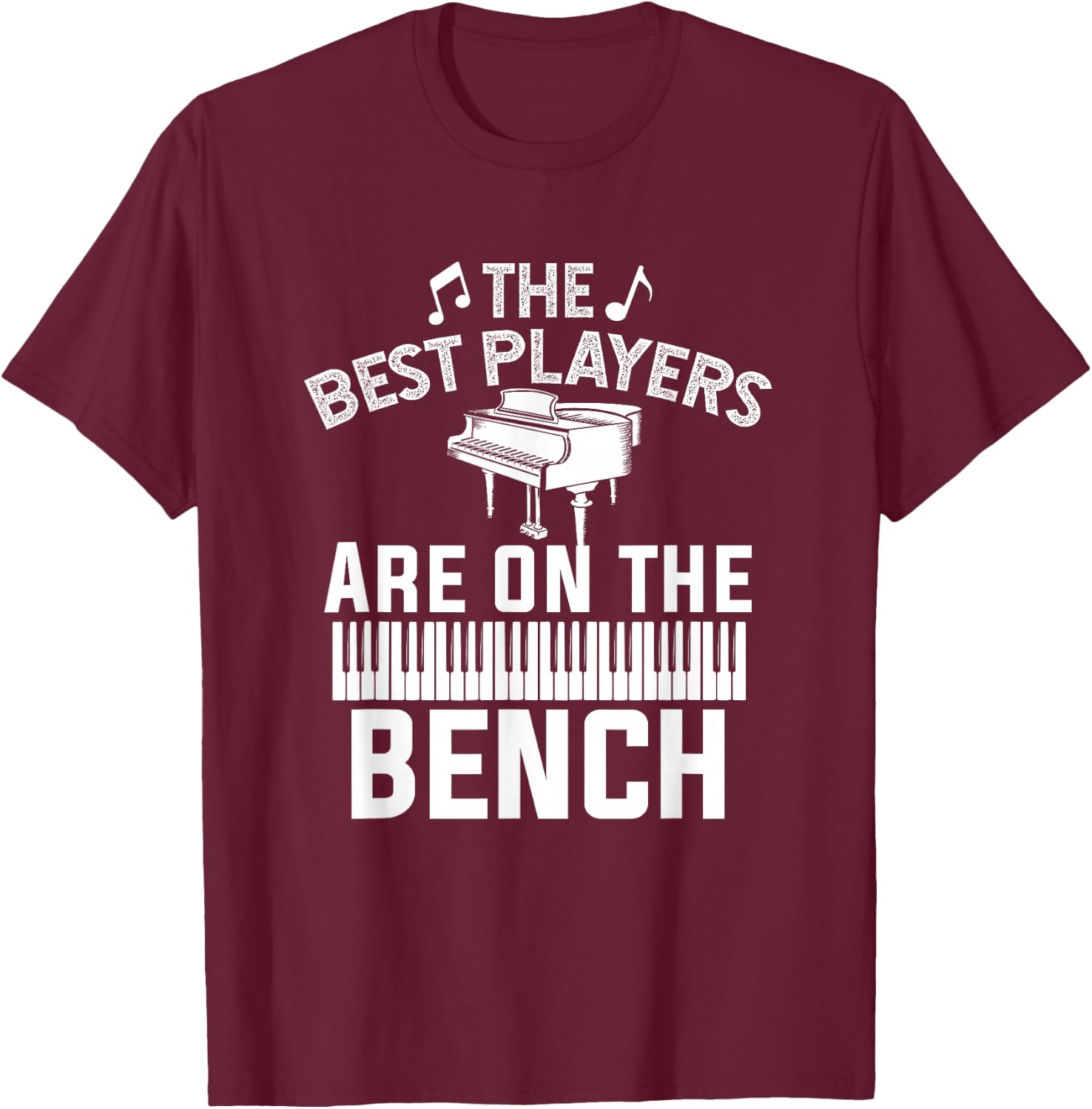 Funny Piano Player Art Men Women Musician Orchestra Teacher T-Shirt - T-Shirt | Maroon