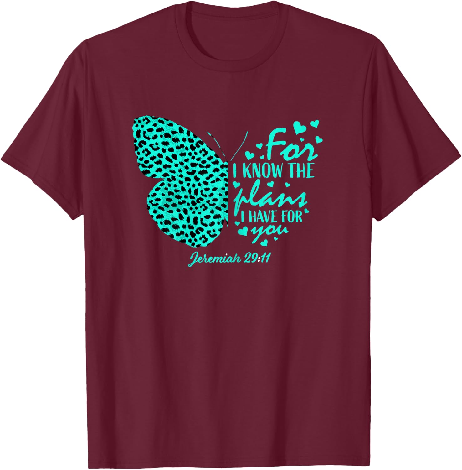 Turquoise Butterfly Cheetah Print Christian Religious Verse T-Shirt - T-Shirt | Maroon