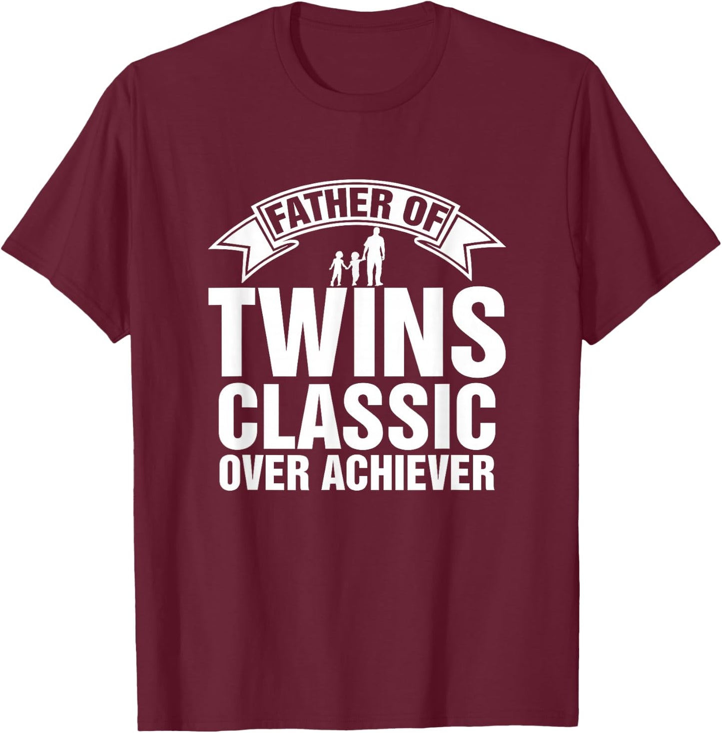 Funny Twin Dad Fathers Day - Twin Daddy T-Shirt - T-Shirt | Maroon
