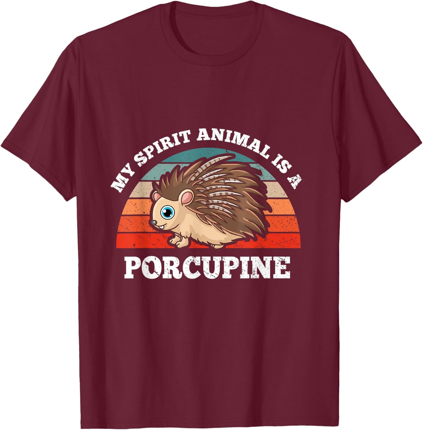 Retro Vintage My Spirit Animal Is A Porcupine T-Shirt - T-Shirt | Maroon