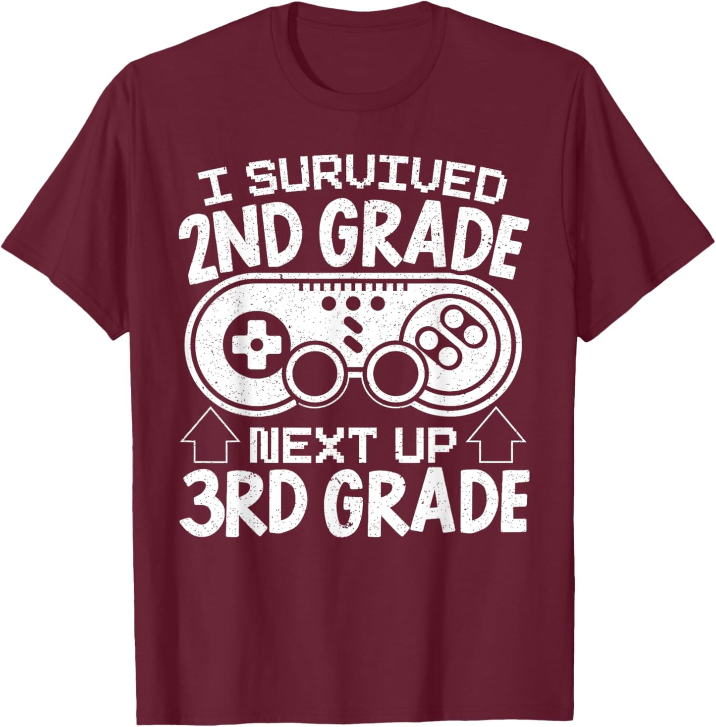 I Survived 2nd Grade Next Up 3rd Grade Back To School T-Shirt - T-Shirt | Maroon