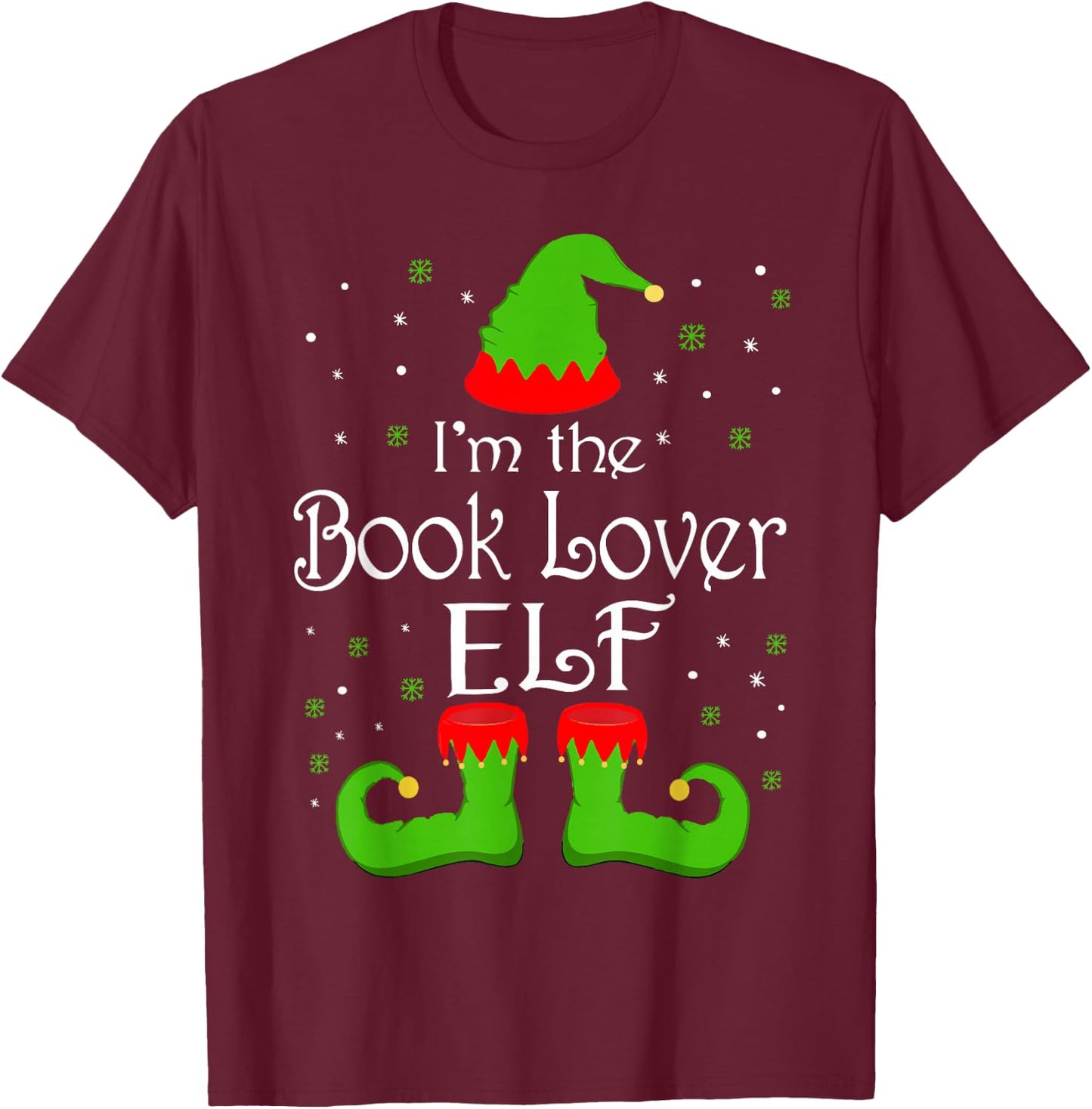I'm The Book Lover Elf Christmas Books Reading Lover Gifts T-Shirt - T-Shirt | Maroon