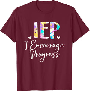 IEP I Encourage Progress Special Education School Teacher T-Shirt - T-Shirt | Maroon