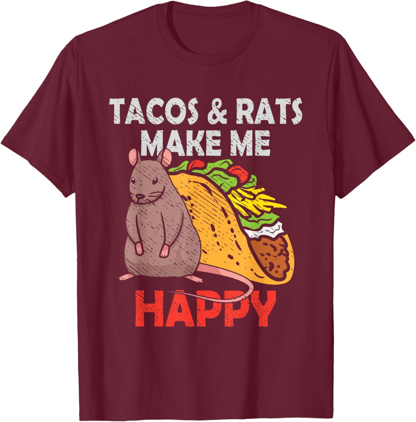 Tacos And Rats Cute Pet Rat Lover Mexican Food Mexico T-Shirt - T-Shirt | Maroon