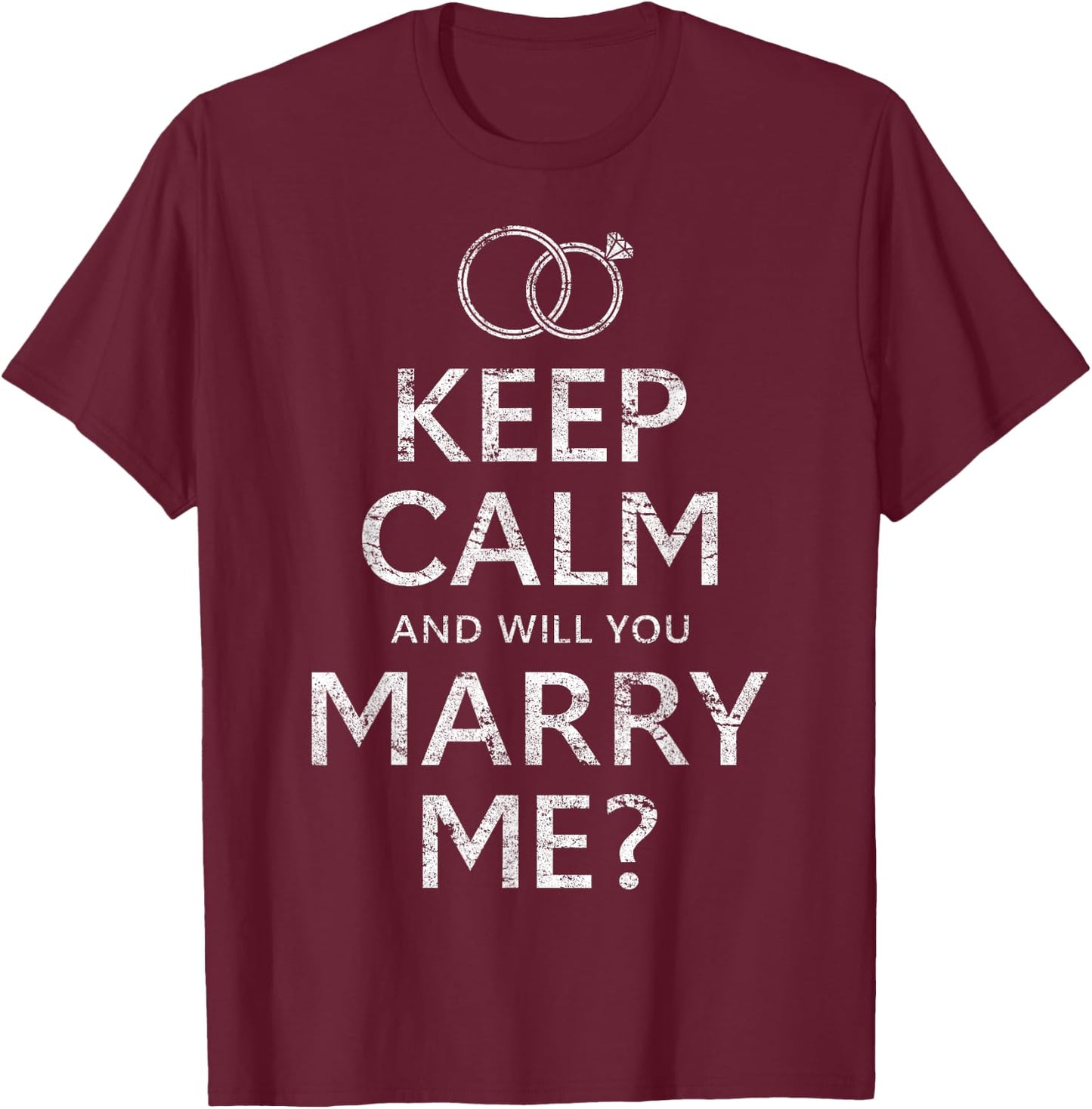 Will You Marry Me T Shirt Funny Marriage Proposal Idea T-Shirt - T-Shirt | Maroon