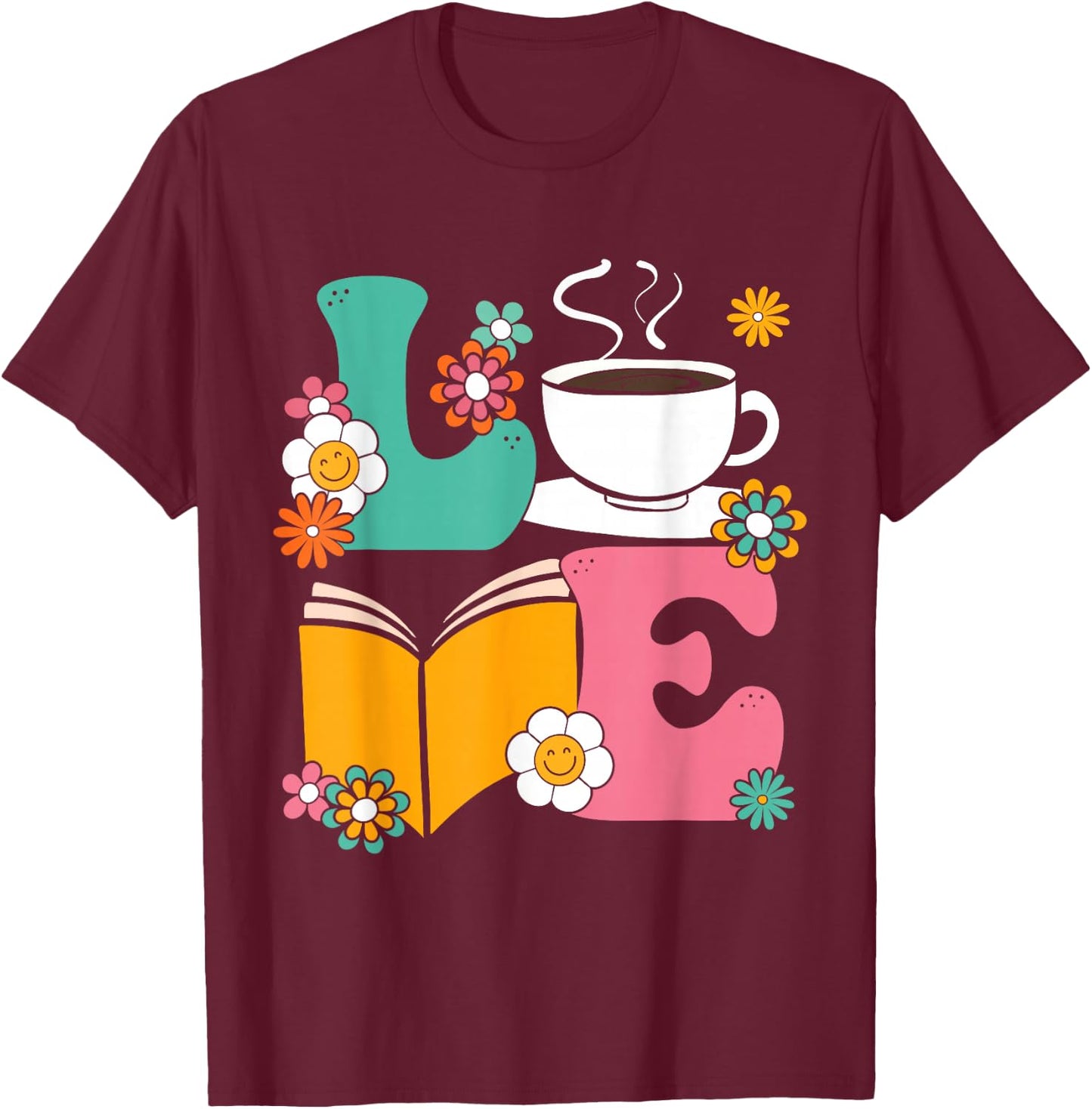 Love Coffee And Book Librarian Bookworm Book Reading T-Shirt - T-Shirt | Maroon