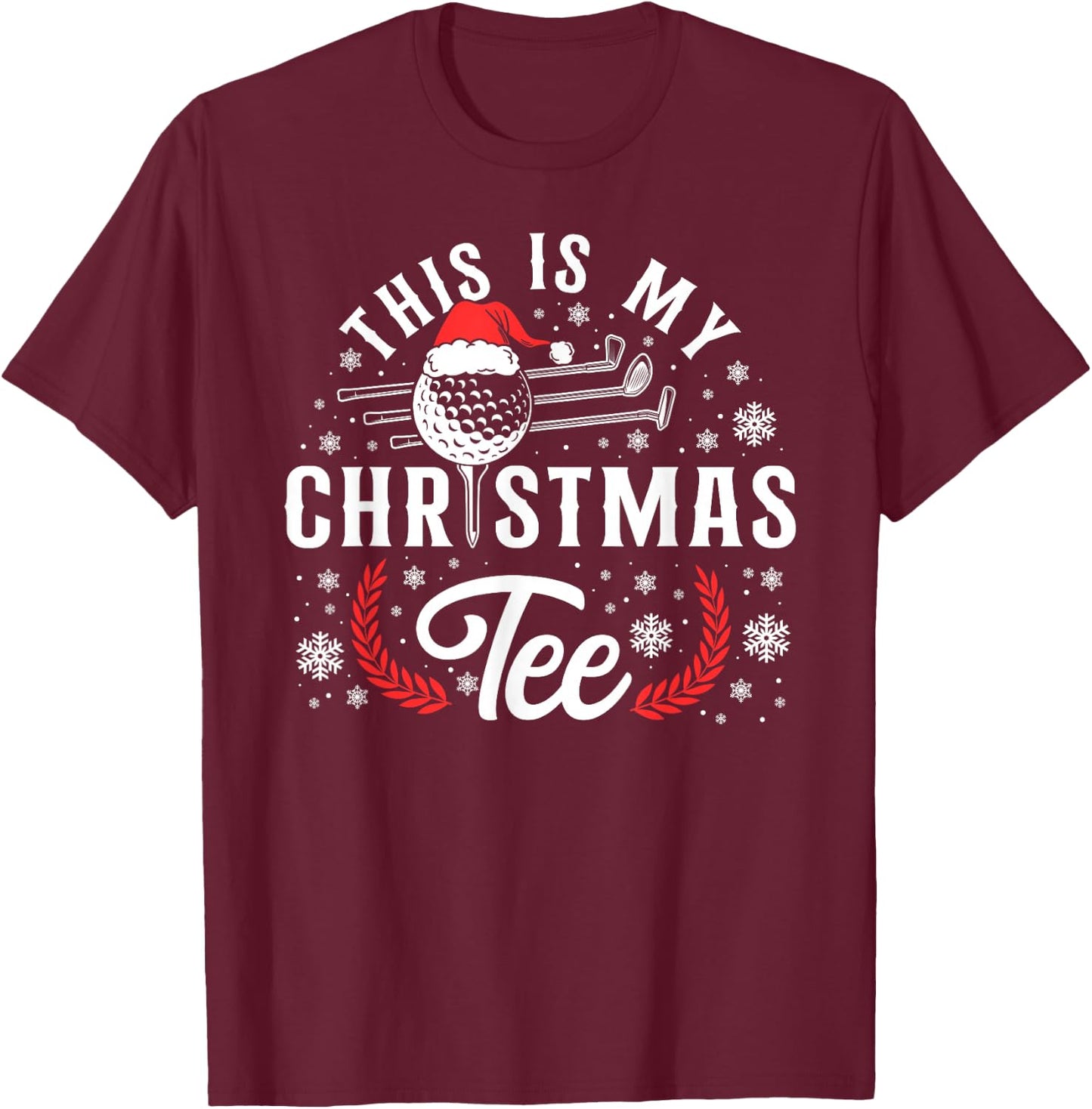 Golf Christmas Pun Vintage This Is My Christmas T-Shirt - T-Shirt | Maroon