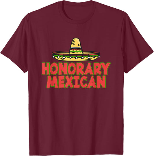 Honorary Mexican Hat 5Th May - Cinco De Mayo T-Shirt - T-Shirt | Maroon