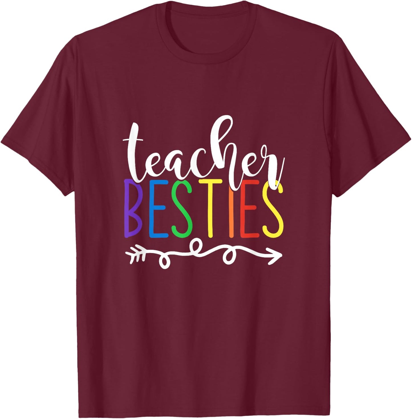 Teacher Besties Teacher T-Shirt - T-Shirt | Maroon