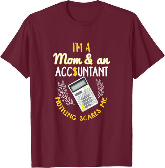 Accountant Mom Shirt Funny Accounting Mother Quote Gift T-Shirt - T-Shirt | Maroon