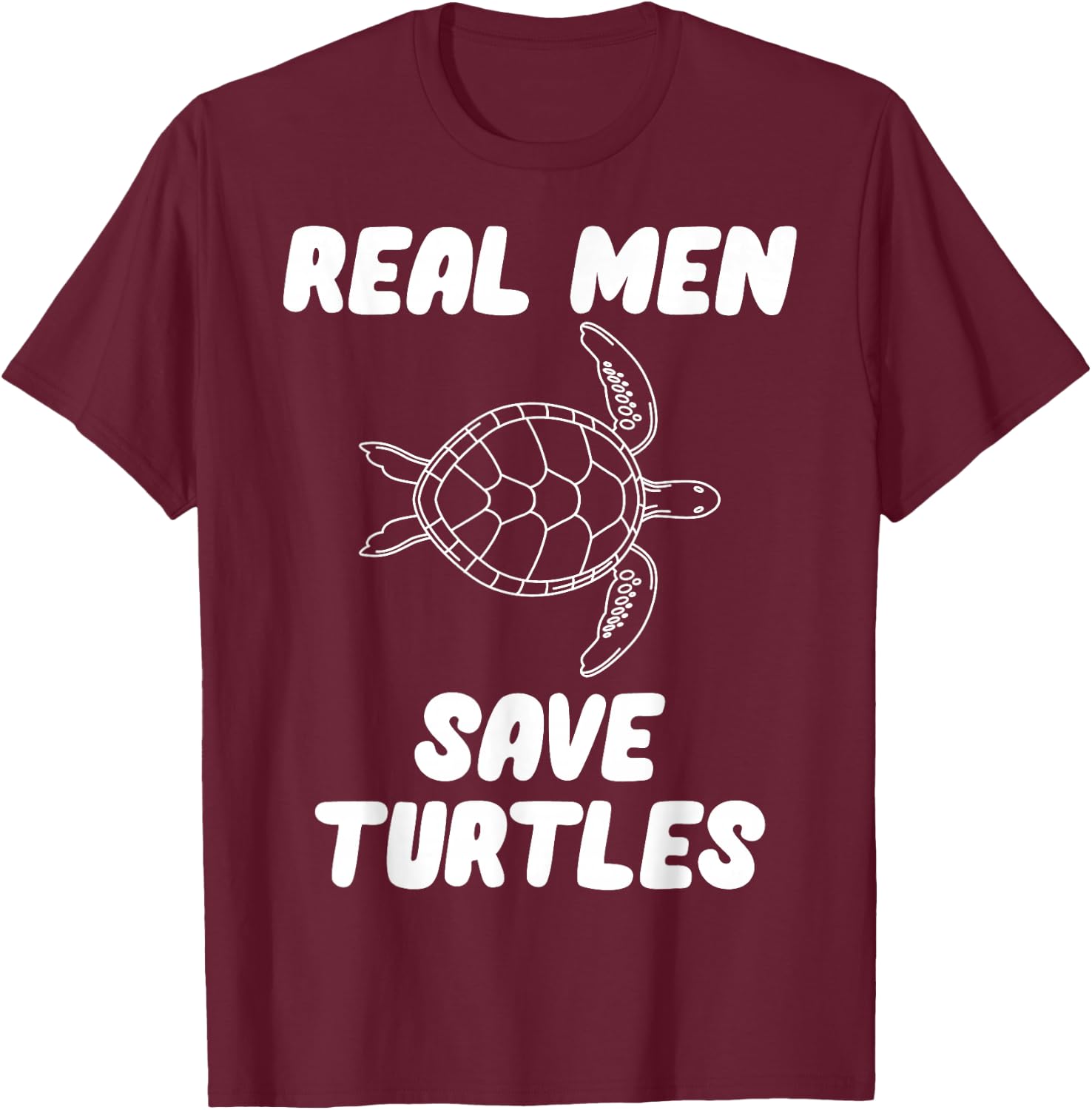 Real Men Save Turtles T-Shirt - T-Shirt | Maroon