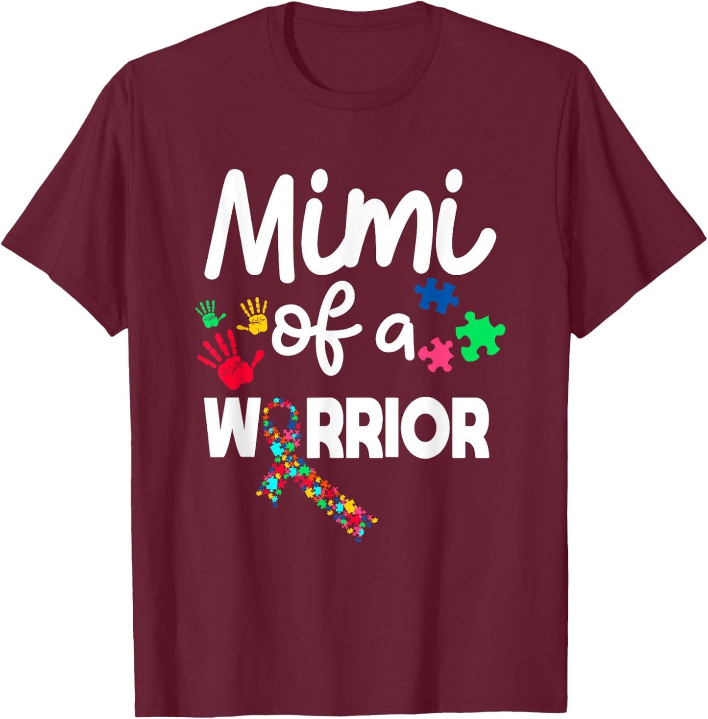 Mimi Of A Warrior Autism Awareness Autistic Autism Moms T-Shirt - T-Shirt | Maroon