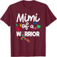 Mimi Of A Warrior Autism Awareness Autistic Autism Moms T-Shirt - T-Shirt | Maroon
